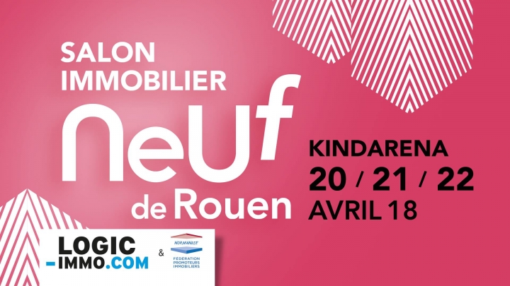 Salon Immobilier Neuf de Rouen - 20/21/22 avril 2018
